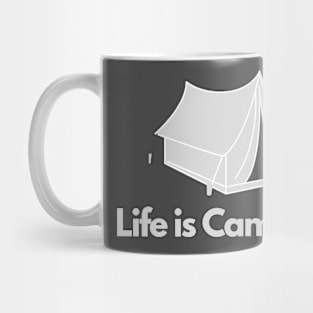 Life is camping - quote funny hiker bushcraft Mug